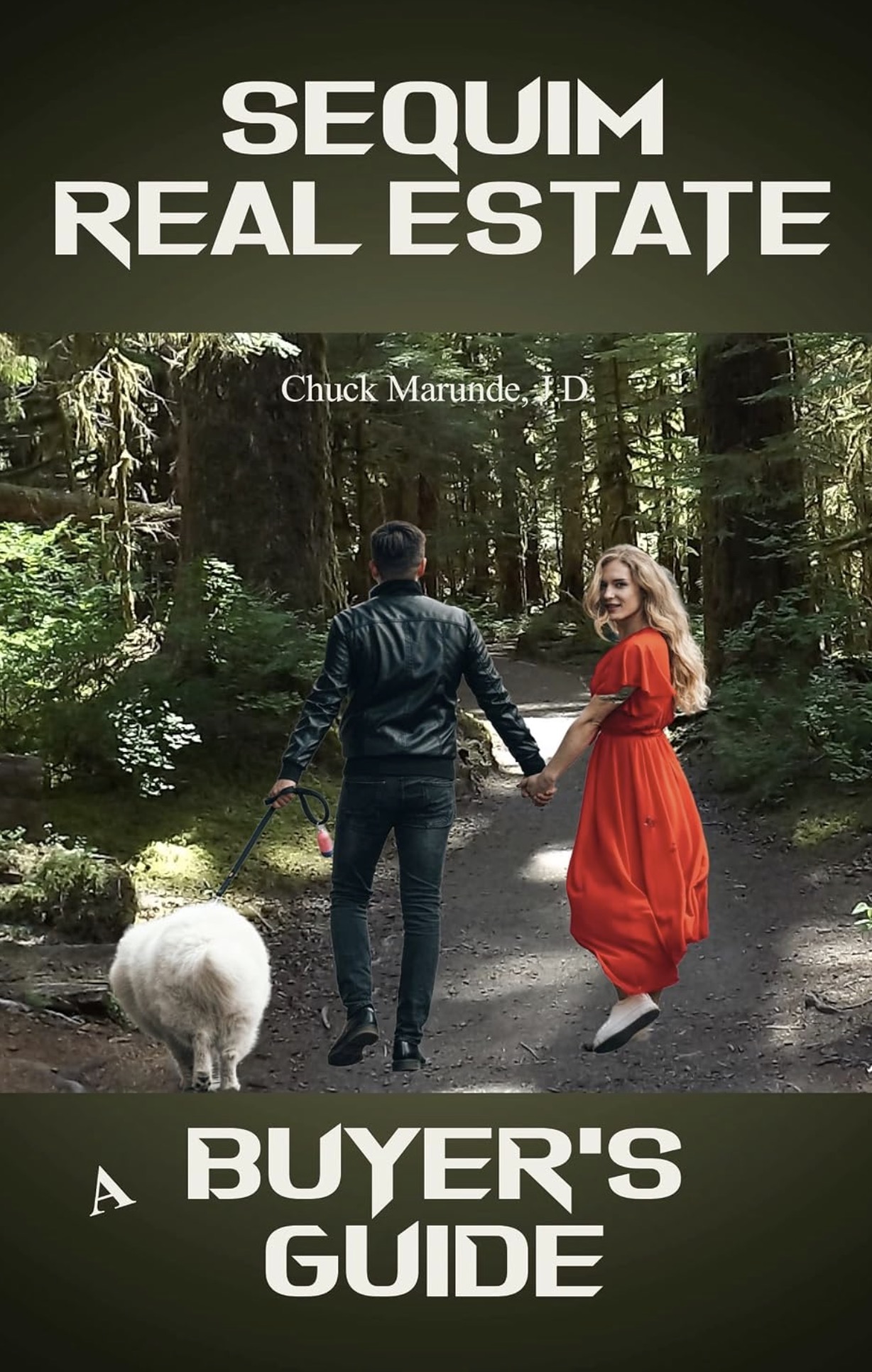 Cover of Sequim Real Estate: A Buyer's Guide by Chuck Marunde, J.D.